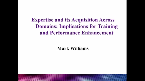 Thumbnail for Expertise and it's Acquisition Across Domains: Implications for Training and Performance Enhancement