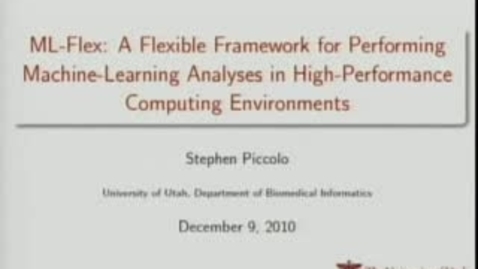 Thumbnail for entry ML-Flex: A Flexible Framework for Performing Machine-Learning Analyses in High-Performance Computing Environments | Stephen Piccolo, 2010 JOHN D. MORGAN FELLOWSHIP AWARD | 2010-12-09