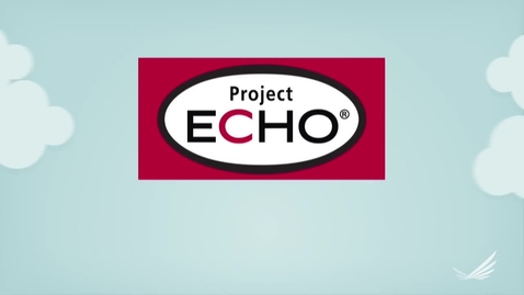 Thumbnail for entry Project ECHO Introduction