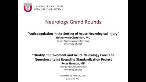 Thumbnail for Anticoagulation in the Setting of Acute Neurological Injury