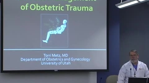 Thumbnail for Current Management of Obstetric Trauma April 20, 2012