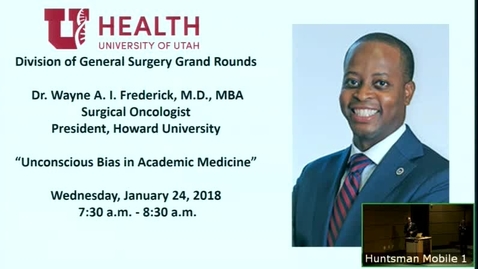 Thumbnail for 1/24/18 Unconscious Bias in Academic Medicine