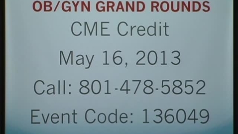 Thumbnail for 05/16/13 - Welles Henderson - Ovarian Conservation: keep them if you got them