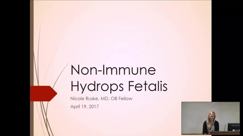 Thumbnail for entry Non-Immune Hydrops Fetalis &amp; OB1 101