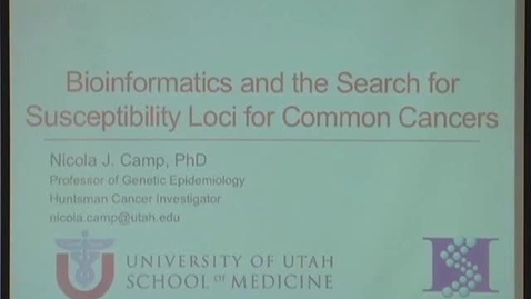 Thumbnail for Bioinformatics and the Search for Susceptibility Loci for Common Cancers