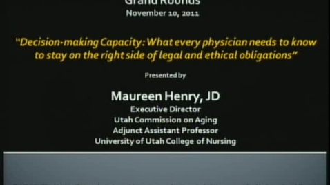 Thumbnail for 11/10/11 - Decision-Making Capacity