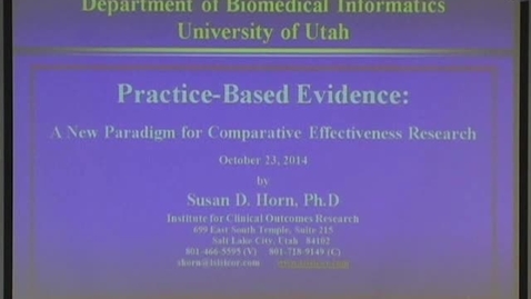 Thumbnail for entry Practice-Based Evidence: A New Paradigm for Comparative Effectiveness Research