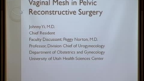 Thumbnail for Vaginal Mesh in Pelvic Reconstructive Surgery