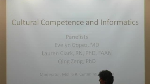 Thumbnail for entry Cultural Competence and Informatics - Panelists - 2/7/2013