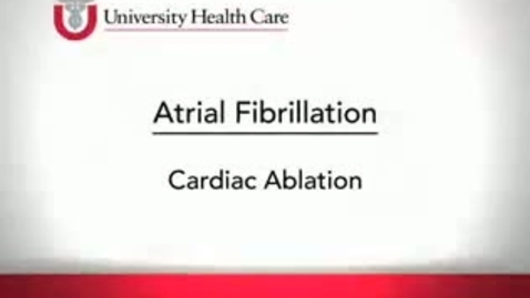 Thumbnail for entry Atrial Fibrillation Cardiac Ablation