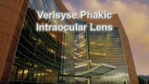 Thumbnail for entry Verisyse Phakic Intraocular Lens Information