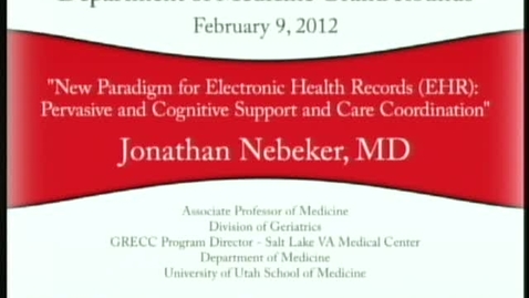 Thumbnail for 02/09/12 - New Paradigm for Electronic Health Records