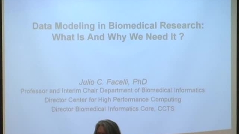Thumbnail for 03/20/13 - Data modeling in Biomedical research: What is &amp; why we need it?