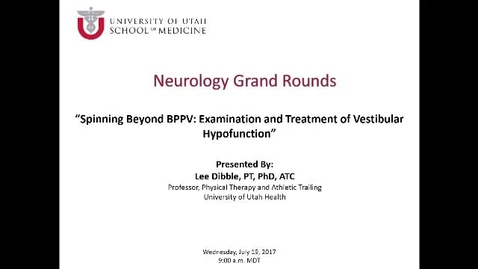 Thumbnail for Spinning beyond BPPV: Examination and Treatment of Vestibular Hypofunction