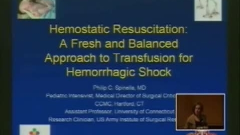 Thumbnail for Hemostatic Resuscitation: A Fresh and Balanced Approach to Transfusion for Hemorrhagic Shock March 6, 2009