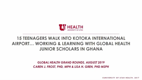 Thumbnail for Working &amp; Learning with Global Health Junior Scholars in Ghana