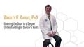 Brad Cairns, PhD - Opening The Door to a Deeper Understanding of Cancer's Roots