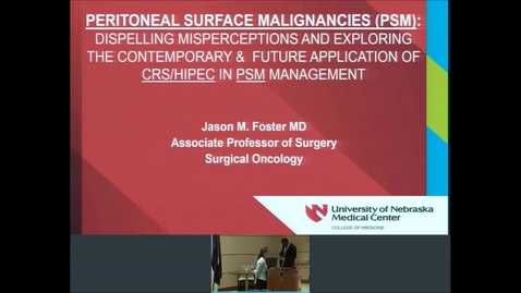 Thumbnail for 10/2/19 Peritoneal Surface Malignancies (PSM): Dispelling Misperceptions and Exploring the Contemporary &amp; Future Applications of CRS/HIPEC in PSM Management