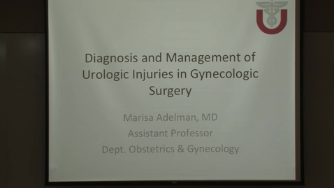 Thumbnail for Diagnosis &amp; management of urologic injuries in gynecologic surgery