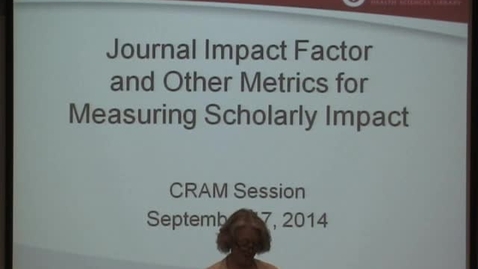 Thumbnail for Journal Impact Factor &amp; other Metrics for Measuring Scholarly Impact