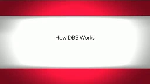 Thumbnail for How DBS Works