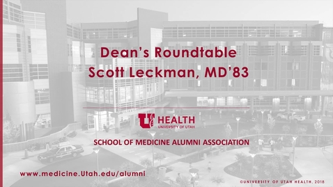 Thumbnail for entry Dean's Roundtable with Dr. Scott Leckman, MD'83