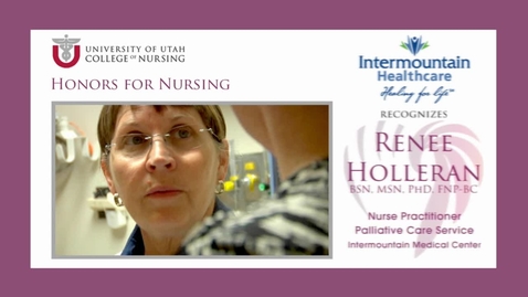 Thumbnail for Renee Holleran Video Tribute - Intermountain Healthcare