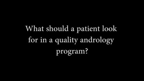 Thumbnail for entry Choosing a Quality Andrology Program
