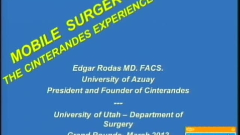 Thumbnail for 03/27/2013 - Mobile Surgery: The Cinterandes Experience