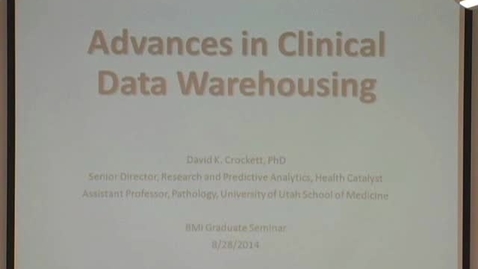Thumbnail for entry Advances in Clinical Data Warehousing