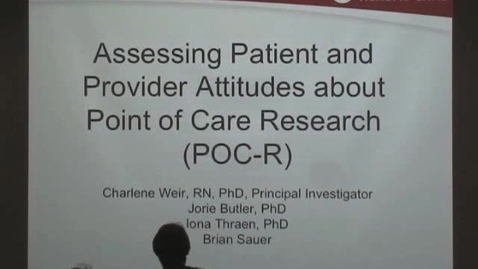 Thumbnail for entry Implementing Point of Care Research as a Learning Organization Tool: Perspectives of Patients and Providers