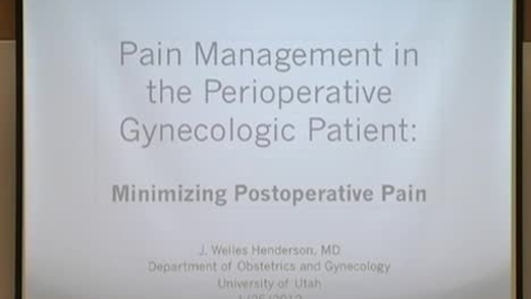 Thumbnail for Pain Management in the Perioperative Patient: Minimizing Postoperative Pain
