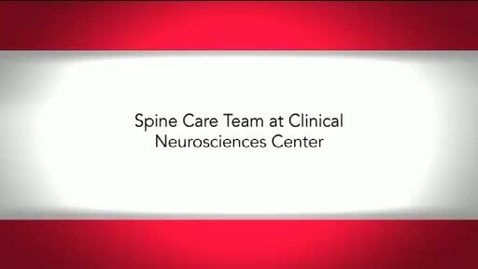 Thumbnail for entry Spine Care Team at the Clinical Neurosciences Center