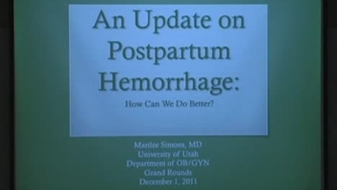 Thumbnail for An update on Postpartum Hemorrhage: How can we do better?