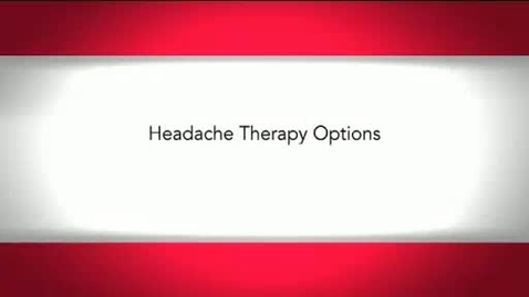 Thumbnail for Headache Therapy Options
