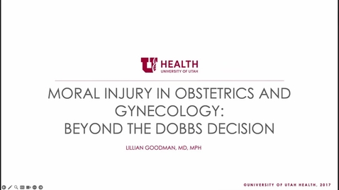 Thumbnail for entry Moral injury in obstetrics &amp; gynecology: Beyond the DOBBS decision