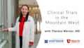 Clinical Trials in the Mountain West | Mountain West Cancer Collaborative Webinar