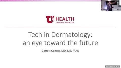 Thumbnail for 6/3/2022 Tech in Dermatology: an eye toward the future