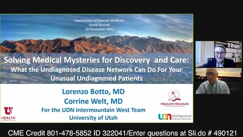 Thumbnail for entry Solving Medical Mysteries for Discovery and Care: What the Undiagnosed Disease Network Can Do For Your Unusual Undiagnosed Patients
