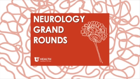 Thumbnail for entry Neurology Grand Rounds Fellow Presentations Presented By: Jennifer Lord, MD &amp; Nick Calvo, M.S.