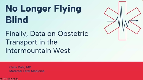 Thumbnail for No longer flying blind: Finally, data on obstetric transport in the intermountain west