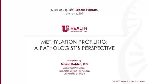 Thumbnail for entry Methylation Profiling: A Pathologist’s Perspective