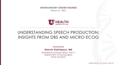 Thumbnail for entry Understanding Speech Production: Insights from DBS and Micro-ECoG