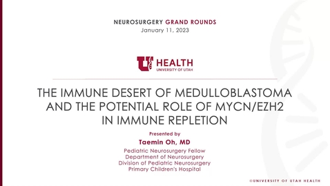 Thumbnail for The Immune Desert of Medulloblastoma and the Potential Role of MYCN/EZH2 in Immune Repletion