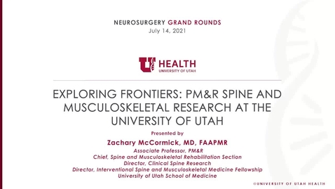 Thumbnail for Exploring Frontiers: PM&amp;R Spine and Musculoskeletal Research at the University of Utah