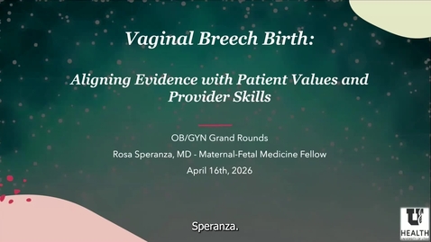 Thumbnail for Vaginal Breech Birth: Aligning evidence with patient values &amp; provider skills