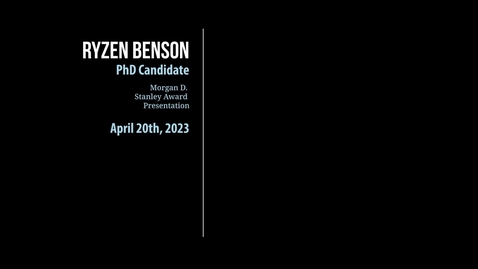 Thumbnail for Ryzen Benson - Morgan Stanley Award