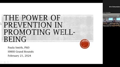 Thumbnail for &quot;The Power of Prevention in Promoting Well-Being&quot; presented by Paula Smith, PhD (02/21/24)