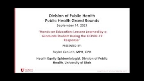 Thumbnail for entry Public Health Grand Rounds: Hands-on Education