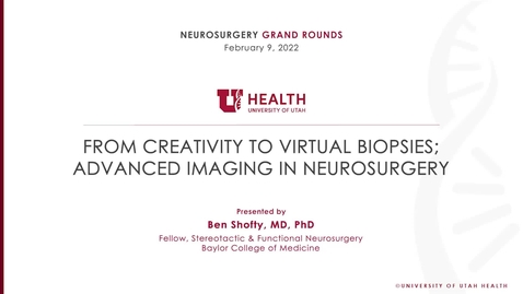 Thumbnail for From Creativity to Virtual Biopsies; Advanced Imaging in Neurosurgery